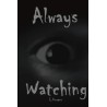 Always Watching by L. Cooper